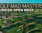 С 4 по 11 мая на Cullinan Links пройдет Golf Mad Masters Turkish Open Week