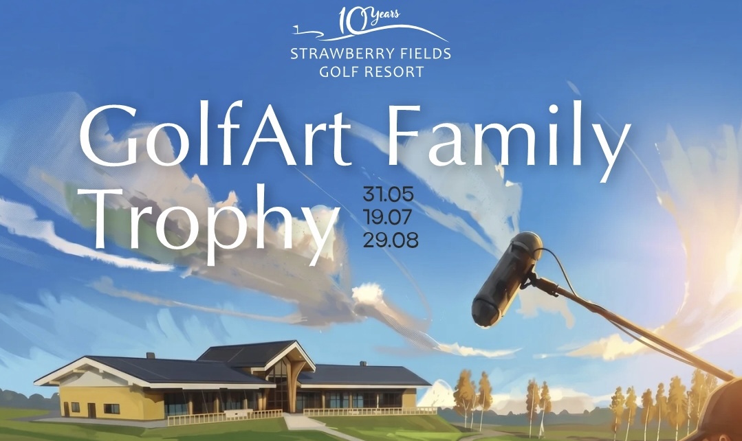 GolfArt Family Trophy в Strawberry Fields стартует 31 мая