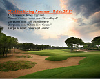 Выездной турнир Golden Swing Amateur - Belek 2015 пройдет в Турции с 12 по 19 декабря. Прием заявок до 20 ноября